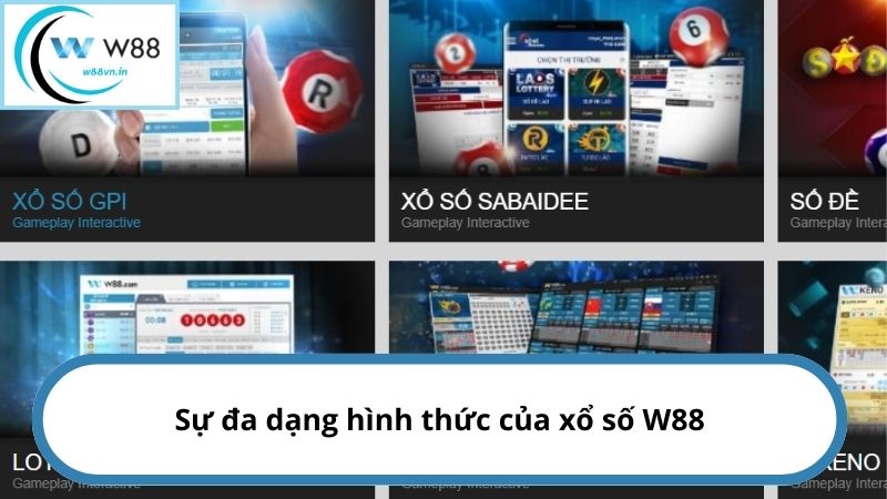 Sự đa dạng hình thức của xổ số W88 